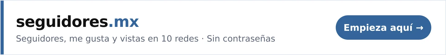 Seguidores.mx: seguidores, me gusta y vistas en 10 redes